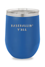 Load image into Gallery viewer, Baseballin&#39; Y&#39;all Drinkware