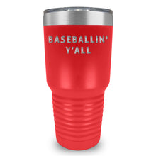 Load image into Gallery viewer, Baseballin&#39; Y&#39;all Drinkware